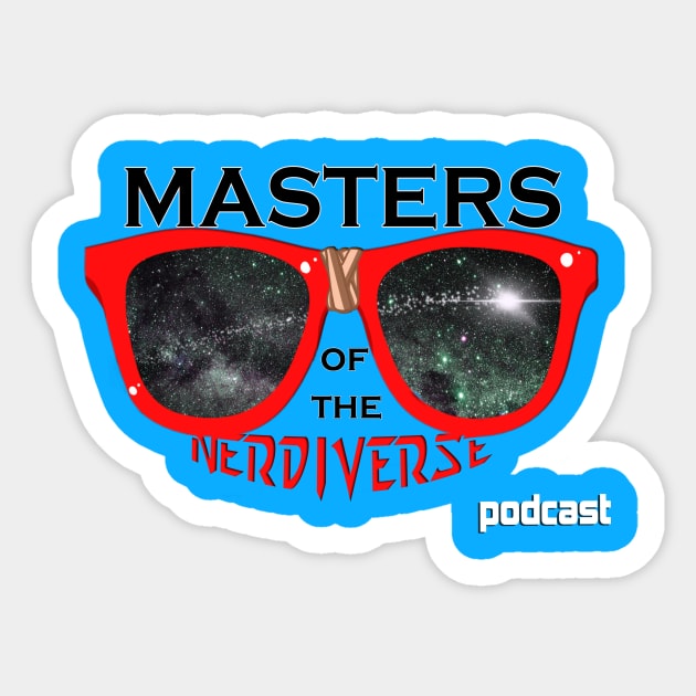 Masters of the Nerdiverse Podcast Tee Sticker by IronicArtist